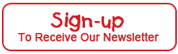 Sign-up to receive or newsletter